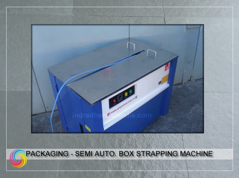 Packaging - Semi Automatic Box Strapping Machine